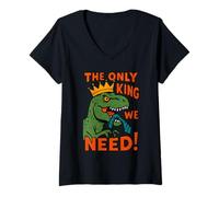 Femme Le Seul Roi Dont Nous Avons Besoin, Tyrannosaurus Rex, Dinosaures, Protestation T-Shirt avec Col en V
