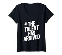 Femme Le Talent est arrivé drôle pour Les Artistes et Les créatifs T-Shirt avec Col en V