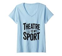 Femme Le théâtre est Mon Acteur passionné de Sport T-Shirt avec Col en V