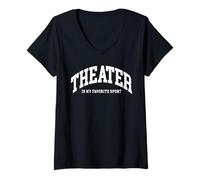 Femme Le théâtre est Mon Actrice Sportive préférée, amatrice de théâtre T-Shirt avec Col en V