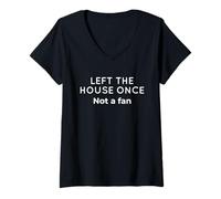 Femme Left The House Once Not A Fan Introverti Homebody T-Shirt avec Col en V