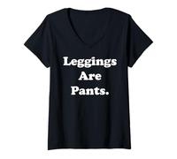 Femme Leggings Are Pants Casual Statement Funny Saying T-Shirt avec Col en V