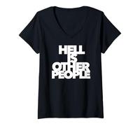 Femme L'enfer, c'est les autres, un artiste créatif individuel, drôle, seul. T-Shirt avec Col en V