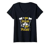 Femme L'erreur est Humaine, l'art est Un Pirate - Funny Pirate T-Shirt avec Col en V