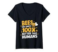 Femme Les Abeilles sont Tout Simplement 100 Fois Meilleures Que Les Humains T-Shirt avec Col en V