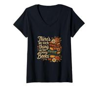 Femme Les Amateurs de Livres There No Such Thing As Too Many Books Reading T-Shirt avec Col en V