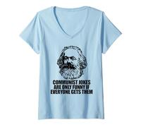 Femme Les blagues communistes ne sont drôles Que si Tout Le Monde obtient Karl Marx Meme T-Shirt avec Col en V
