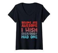 Femme Les Cerveaux Funny Brain Meme sont géniaux, j'aimerais Que Tout Le Monde en AIT Un T-Shirt avec Col en V