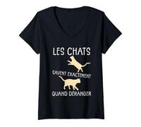 Femme Les Chats savent exactement Quand déranger Humour Chat T-Shirt avec Col en V