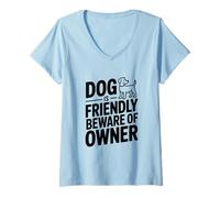 Femme Les Chiens sont bienvenus, méfiez-Vous du propriétaire T-Shirt avec Col en V
