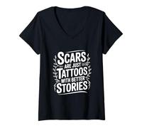 Femme Les Cicatrices ne sont Que des Tatouages avec de Meilleures Histoires motivantes T-Shirt avec Col en V
