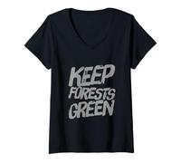 Femme Les Citations écologiques contribuent à la Sensibilisation à l'écologie des forêts - Keep Forests Green T-Shirt avec Col en V
