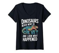 Femme Les Dinosaures ne sont jamais allés chez Le vétérinaire et Regardez ce Qui s'est passé T-Shirt avec Col en V
