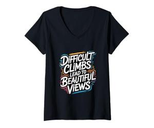 Femme Les Escalades Difficiles mènent à de Belles Vues - Citation de Motivation T-Shirt avec Col en V