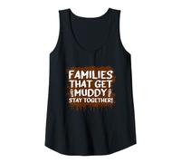 Femme Les familles Qui se Font boueuses et boueuses Débardeur
