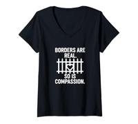 Femme Les frontières sont réelles, tout comme la compassion - Pro-Justice T-Shirt avec Col en V