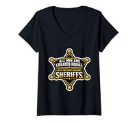 Femme Les Hommes Ont été créés égaux, Seuls Les Meilleurs Deviennent des shérifs drôles T-Shirt avec Col en V