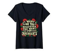 Femme Les Immigrants américains veulent pour Vous Quel Que Soit Le T-Shirt avec Col en V