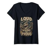 Femme Les Marins Chantent des Chants Loud Wrong and Proud T-Shirt avec Col en V