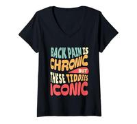 Femme Les maux de Dos sont chroniques mais Ces blagues Amusantes emblématiques pour Adultes T-Shirt avec Col en V