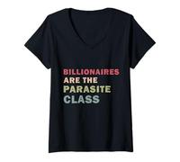 Femme Les milliardaires sont la Classe des parasites : Une drôle de Justice Sociale T-Shirt avec Col en V