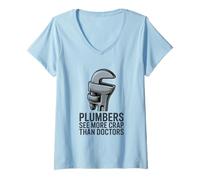 Femme Les plombiers voient Plus de Merde Que Les médecins Humour de plomberie drôle T-Shirt avec Col en V