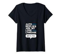 Femme Les réponses automatiques sont mon langage d'amour - Humour sur le lieu de travail T-Shirt avec Col en V