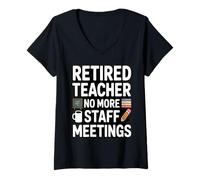 Femme Les réunions du Personnel d'un Enseignant à la Retraite ne sont Plus drôles T-Shirt avec Col en V