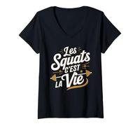 Femme Les Squats C'est La Vie Musculation Motivation Fitness T-Shirt avec Col en V