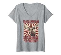 Femme Les taxidermistes savent Comment Monter Funny Moose Hunter T-Shirt avec Col en V