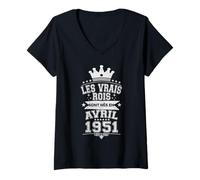 Femme Les Vrais Rois sont Nés en Avril 1951-75 Anniversaire T-Shirt avec Col en V