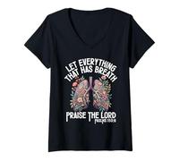 Femme Let Everything That Has Breath Praise The Lord Psaums 150 6 T-Shirt avec Col en V