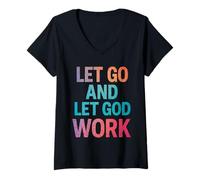 Femme Let Go and Let God Work - Citation chrétienne inspirante T-Shirt avec Col en V