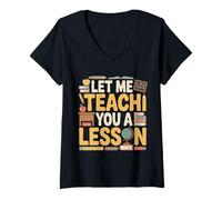 Femme Let Me Teach You A Lesson Teacher Education Joke - T-Shirt avec Col en V