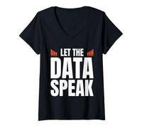 Femme Let The Data Speak Analyst Statistician T-Shirt avec Col en V