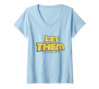 Femme Let Them Mental Health Self Love Affirmation Quote T-Shirt avec Col en V