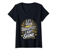 Femme Let Your Brightest Light Shine Rappel de Motivation - T-Shirt avec Col en V