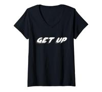 Femme Levez-Vous | Get on Up Wake Up Get Out of Bed T-Shirt avec Col en V