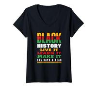 Femme L'histoire des Noirs, Vivre-la, apprends-la, Fais-la T-Shirt avec Col en V