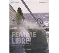 Femme libre: Toujours tu chériras la mer