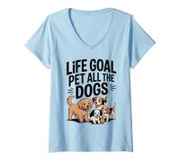 Femme Life Goal Pet All The Dogs Funny Dogs T-Shirt avec Col en V