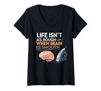 Femme Life in As Rugh When Brain is Smooth T-Shirt avec Col en V