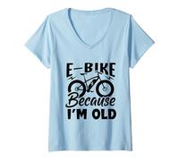Femme Life is Better on an E-Bike - Electric Bike Because I'm Old T-Shirt avec Col en V