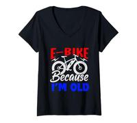 Femme Life is Better on an E-Bike - Electric Bike Because I'm Old T-Shirt avec Col en V
