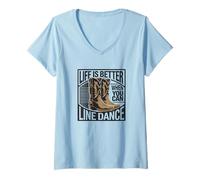 Femme Life is Better When You Can Line Dance Citation Country T-Shirt avec Col en V