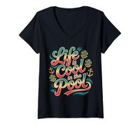 Femme Life is Cool in The Pool Baignade d'été - T-Shirt avec Col en V
