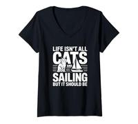 Femme Life is Not All Cats and Sailing But It Should Be T-Shirt avec Col en V
