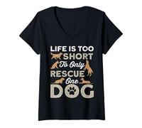 Femme Life is Too Short to Only Rescue One Dog Animal Rescue T-Shirt avec Col en V