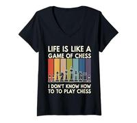 Femme Life's Like Chess But I Have No Idea How This Game Works T-Shirt avec Col en V