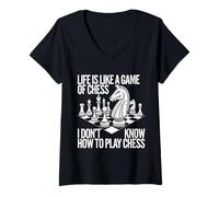 Femme Life's Like Chess But I Have No Idea How This Game Works T-Shirt avec Col en V